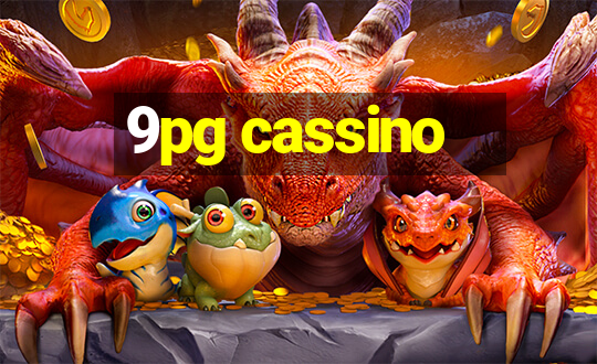 9pg cassino