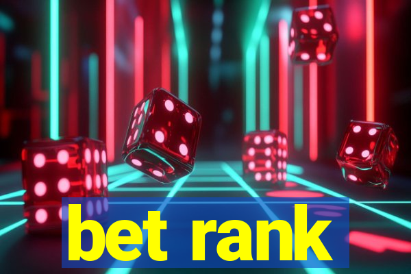 bet rank