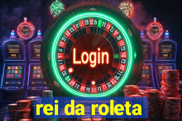 rei da roleta