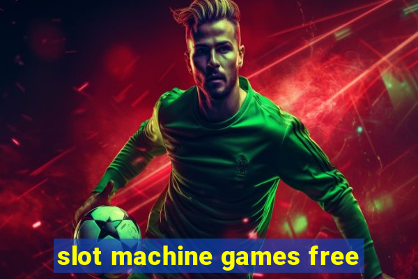 slot machine games free