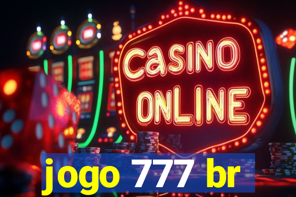 jogo 777 br