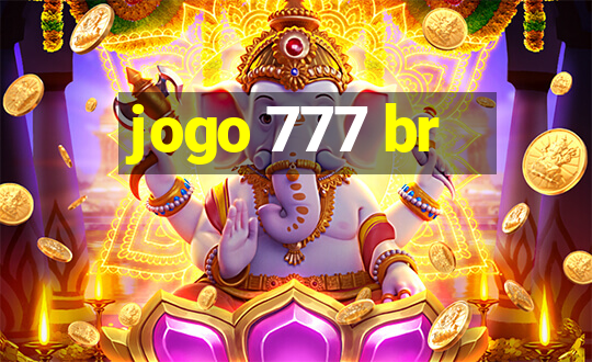 jogo 777 br