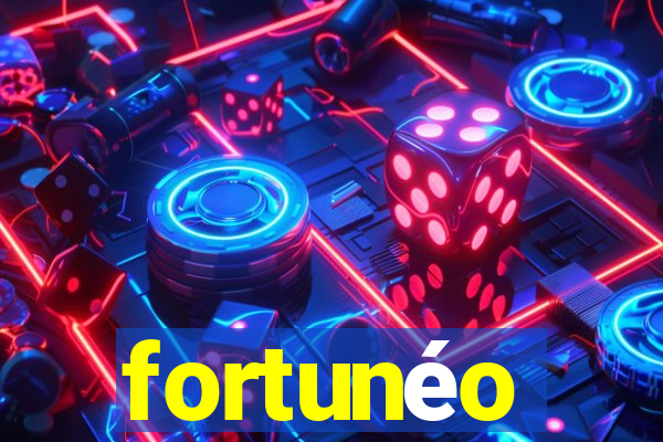 fortunéo