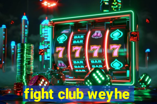 fight club weyhe