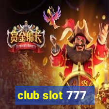 club slot 777