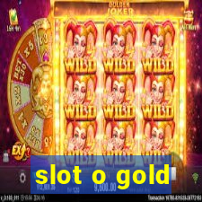 slot o gold