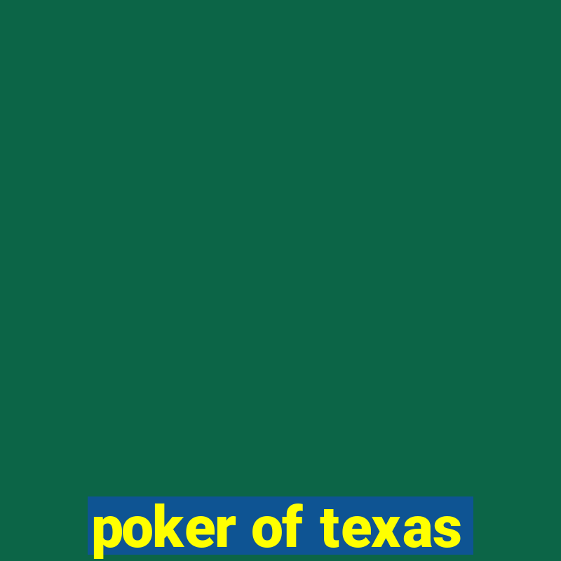 poker of texas