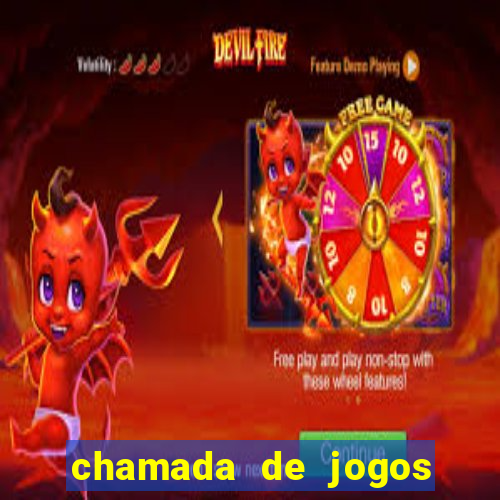 chamada de jogos de futebol