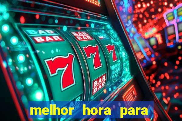 melhor hora para jogar fortune rabbit