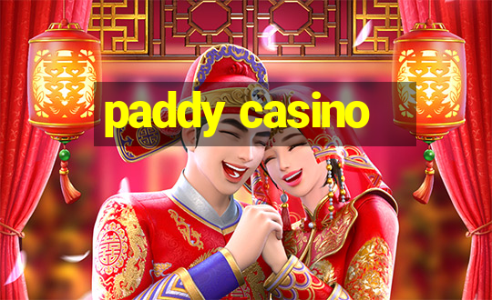 paddy casino