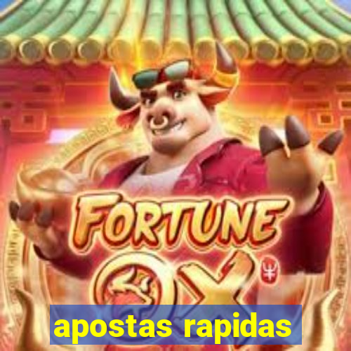 apostas rapidas