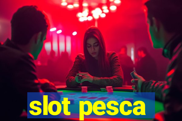 slot pesca