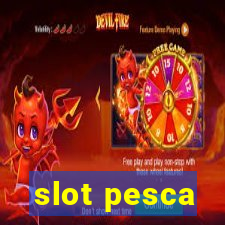 slot pesca