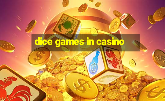 dice games in casino