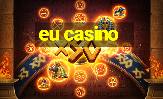 eu casino