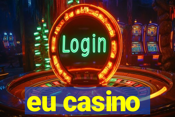 eu casino