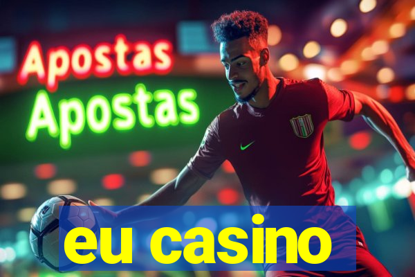 eu casino