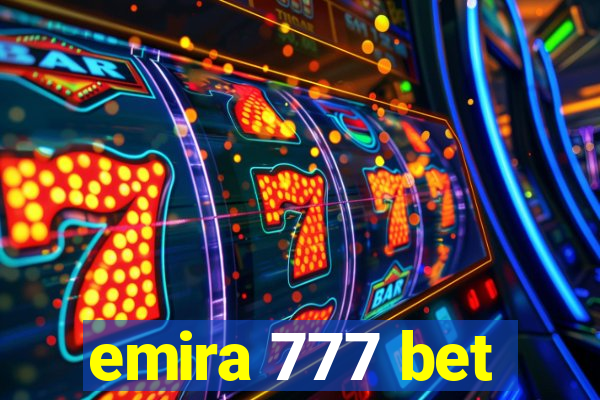 emira 777 bet