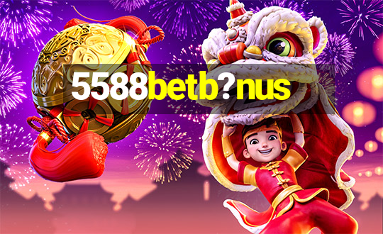 5588betb?nus