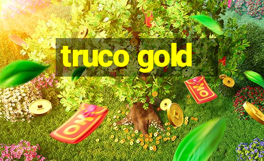 truco gold