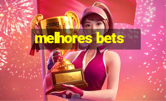 melhores bets