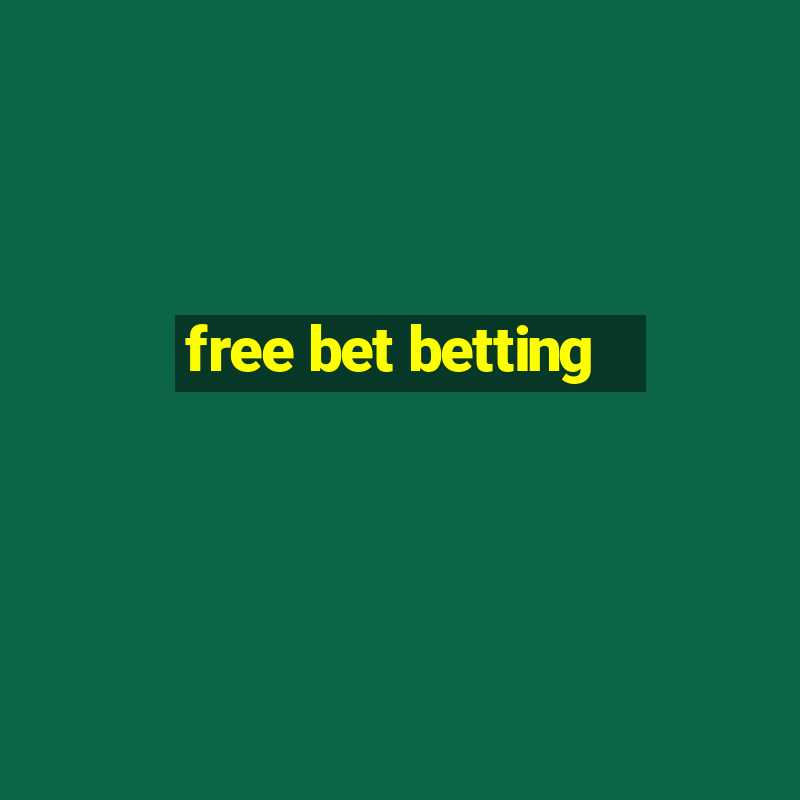 free bet betting