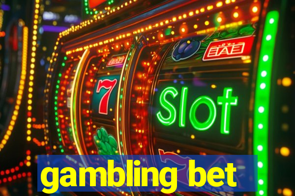 gambling bet