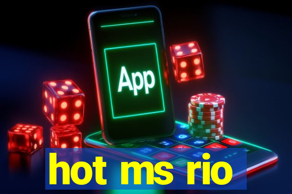 hot ms rio