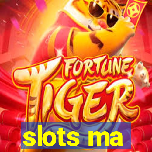 slots ma