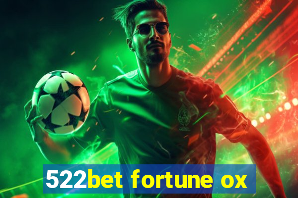 522bet fortune ox