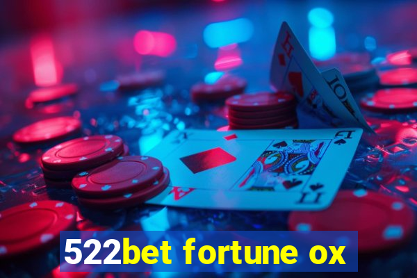 522bet fortune ox