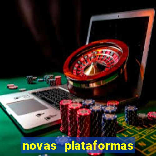 novas plataformas de jogos bet