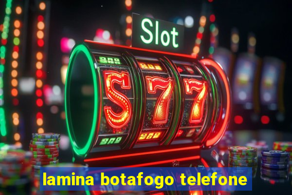 lamina botafogo telefone