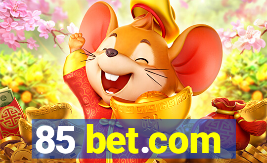 85 bet.com