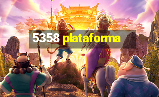 5358 plataforma