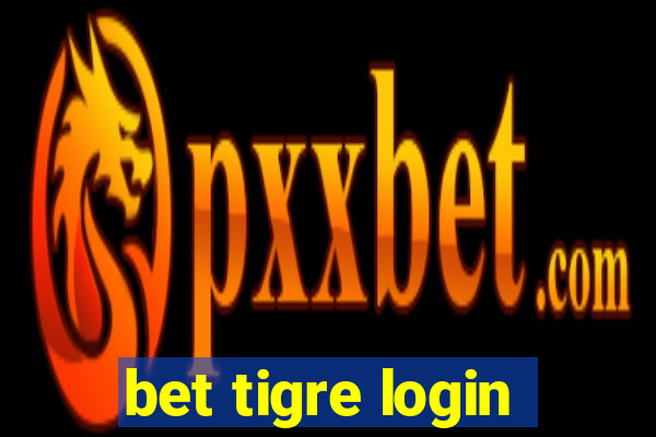 bet tigre login