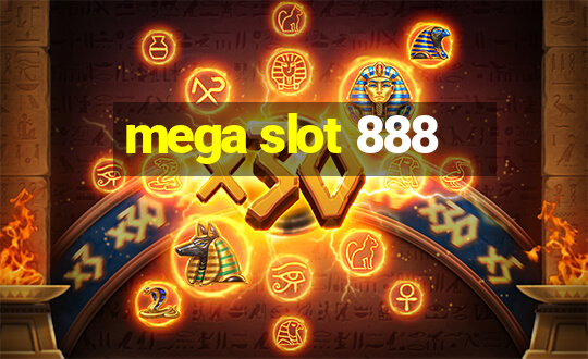 mega slot 888