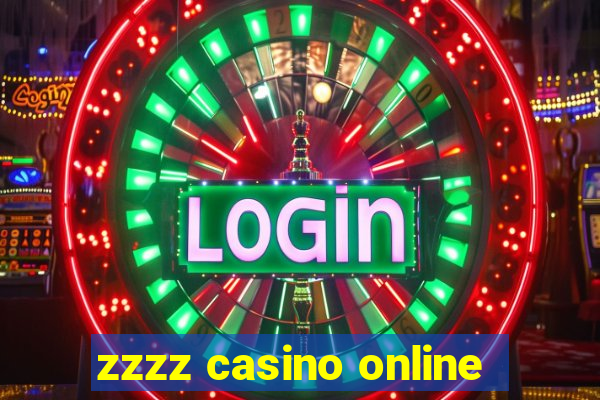 zzzz casino online