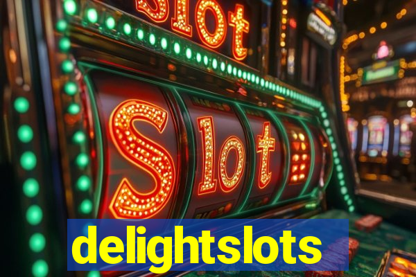 delightslots