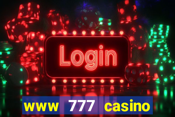 www 777 casino games com