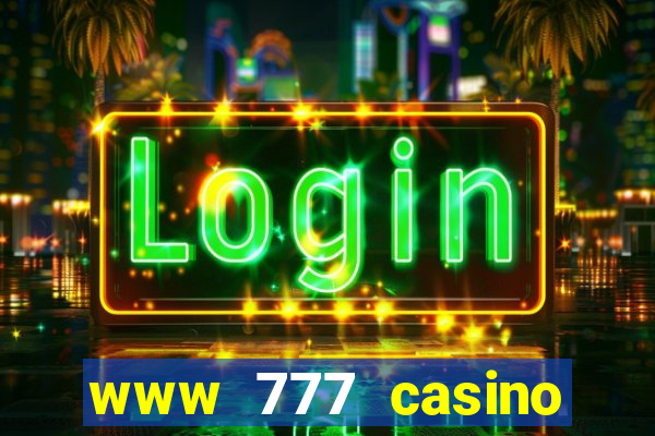 www 777 casino games com