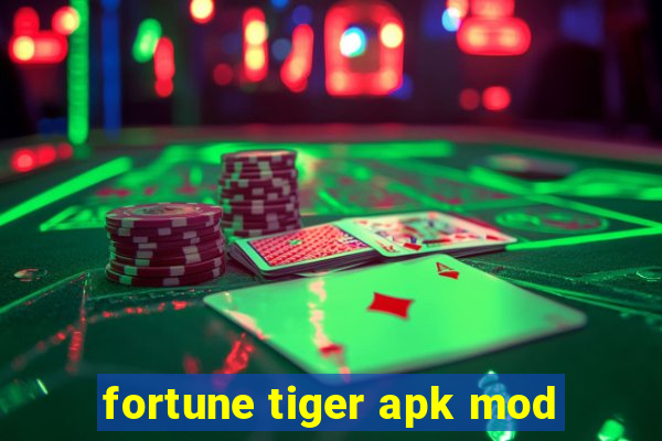 fortune tiger apk mod