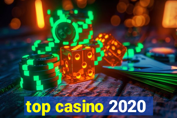 top casino 2020