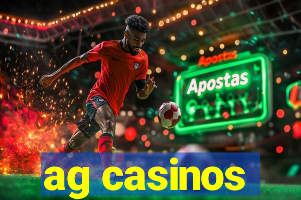 ag casinos