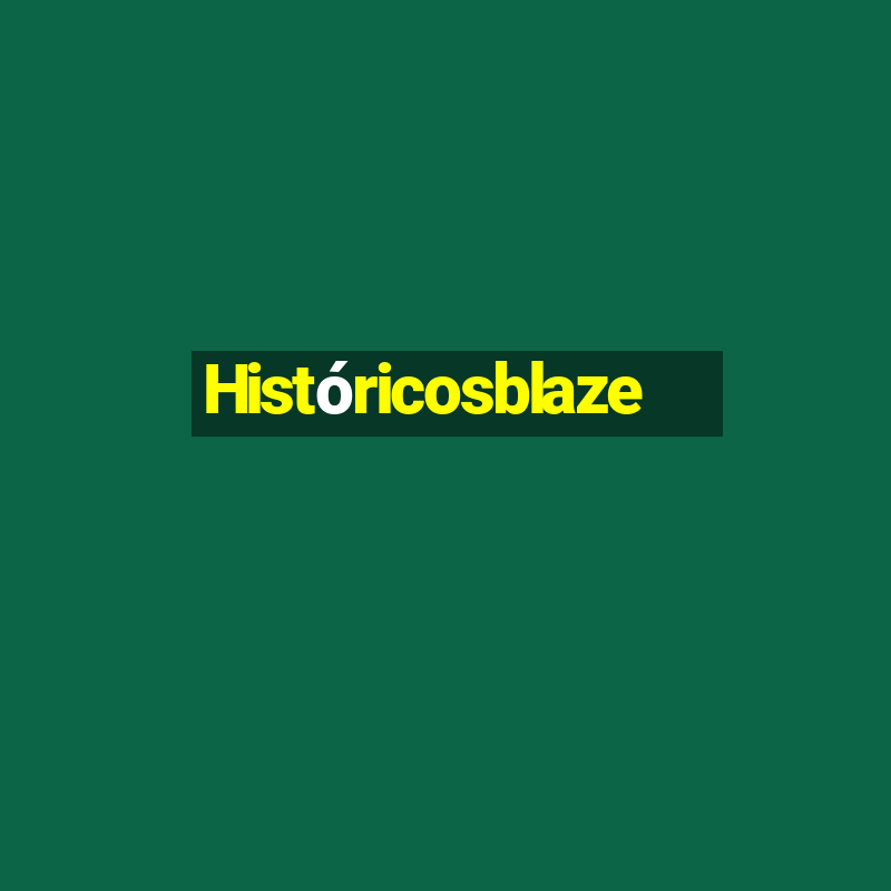 Históricosblaze