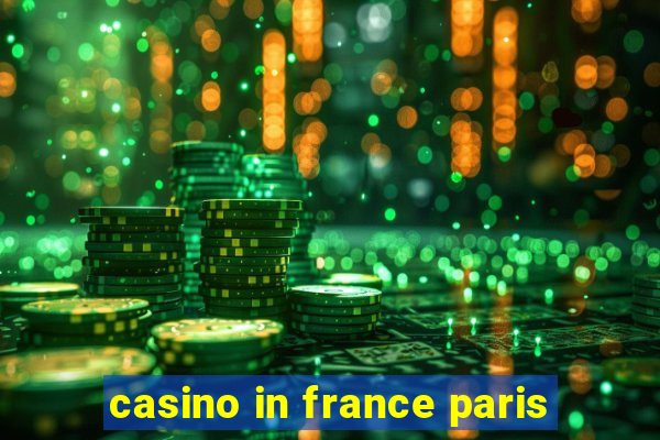 casino in france paris