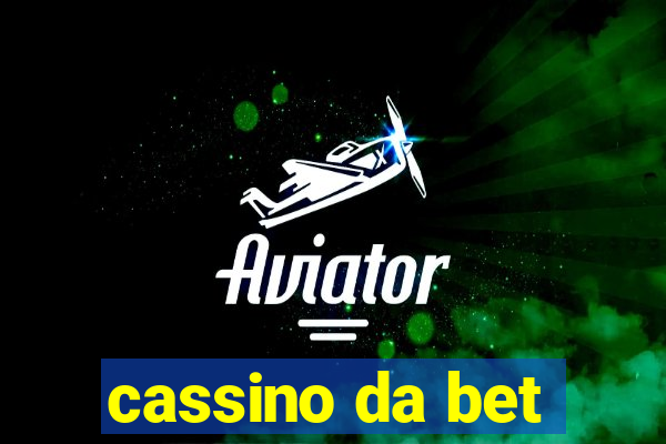 cassino da bet