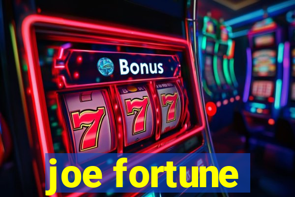 joe fortune