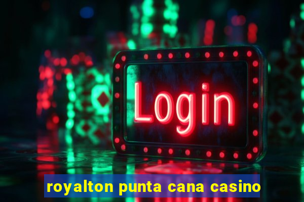 royalton punta cana casino