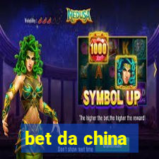 bet da china